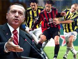 Gol atmayın Tayyip kızmasın!